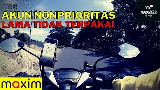 Tes Akun Maxim NonPrioritas Lama Tidak Terpakai, Cara Menggunakan Maxim Driver Bike