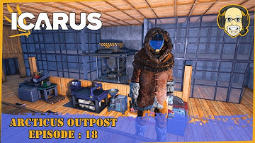 Icarus Survival : Arcticus Outpost EP18 : Setting Up The Workshop!
