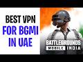 Best VPN For Playing BGMI In UAE In 2026? I Found The WINNER! ✅