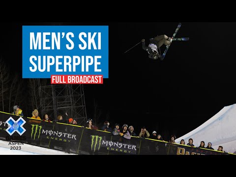 Monster Energy Men’s Ski SuperPipe: FULL COMPETITION | X Games Aspen 2023
