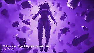 When the Light Broke Inside Me — A Journey Between Darkness and Rebirth