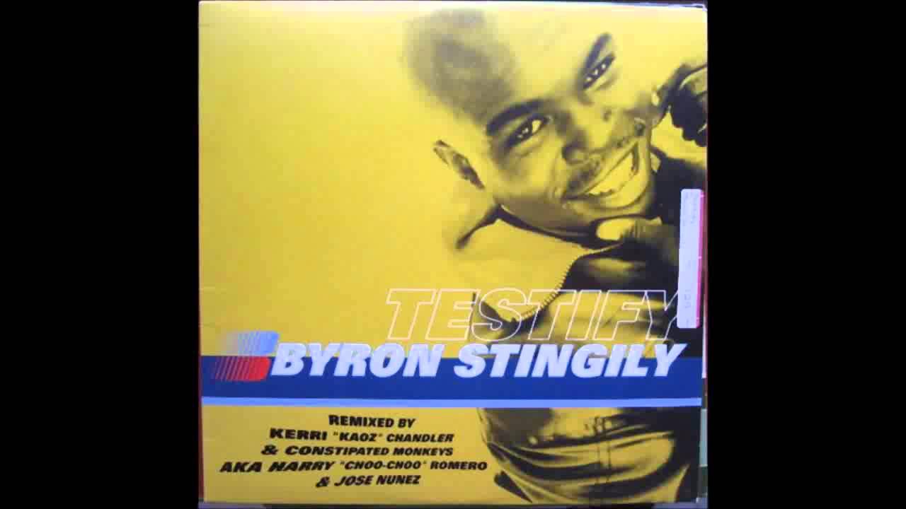 (1998) Byron Stingily - Testify [Kerri Chandler 'Kaoz' Dub RMX]