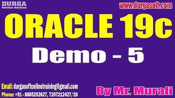 ORACLE 19c tutorials || Demo - 5 || by Mr. Murali On 10-03-2023 @10AM IST