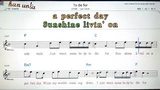 To die for/Sam smithKaraoke*Sheet Music*Chord*MR노래 반주*기타 코드 악보*가라오케