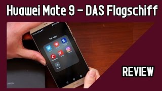 Huawei Mate 9 deutsch test | Kann das Flagschiff mit anderen mit halten?