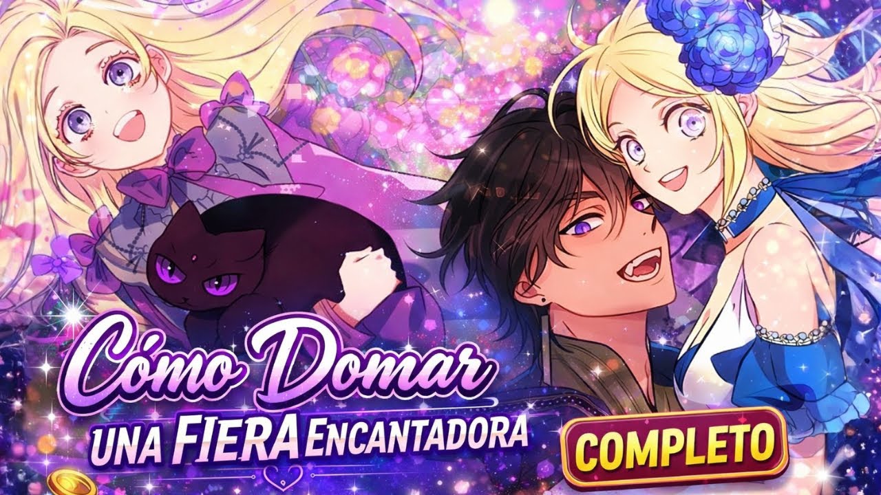 𒆜﻿ 𝐂𝐎𝐌𝐏𝐋𝐄𝐓𝐀 | De niña despreciada a princesa destinada a una bestia| Como Domar una fiera encantador