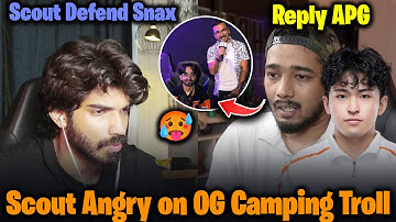 Scout ANGRY Defend Snax😡 Reply OG Camping Troll PMGC & APG😲 PunK NinjaJOD & RNTX Match Highlights