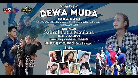 Live Siang Tarling DEWA MUDA | HENDI DELES GROUP | Desa. Bangseri - Brebes 03-07-2024