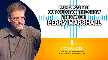 Preneurcast151: 80/20 Sales And Marketing With Perry Marshall