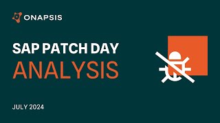 SAP Security Patch Day: July 2024
