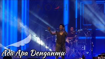 ADA APA DENGANMU - NOAH LIVE KONSER