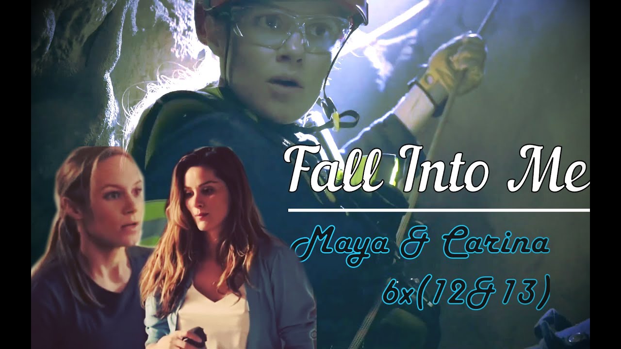 Maya & Carina || Fall Into Me {S6x(12&13)}