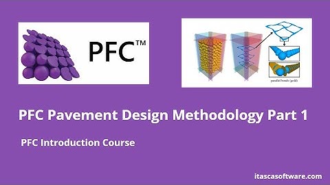 PFC Training - Granular Materials and Pavement Design Methodology (Part 1)