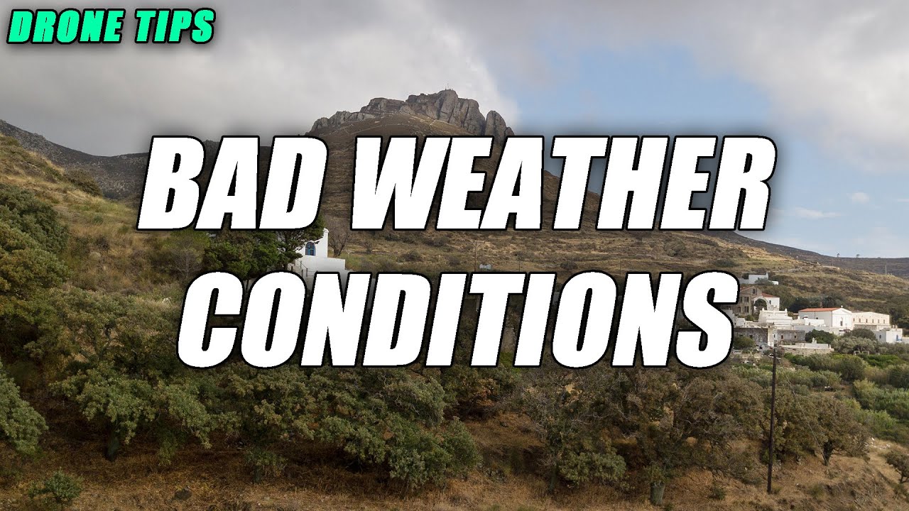 Bad Weather Conditions Drone Flying Tips For Beginners YouTube bad-weather-conditions-drone-flying-tips-for-beginners-youtube