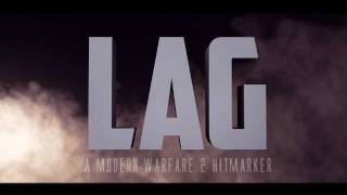 LAG | A MODERN WARFARE 2 HITMARKER