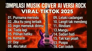 Download Lagu Kompilasi Musik Cover AI Rock Terbaik 2025   Viral TikTok \u0026 Lagu Hits Indonesia MP3 Download Lagu Kompilasi Musik Cover AI Rock Terbaik 2025   Viral TikTok \u0026 Lagu Hits Indonesia MP3