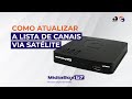 MidiaBox HDTV B7 - Como atualizar a lista de canais via satélite