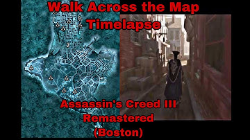 Walk Across the Map Time Lapse| Assassin