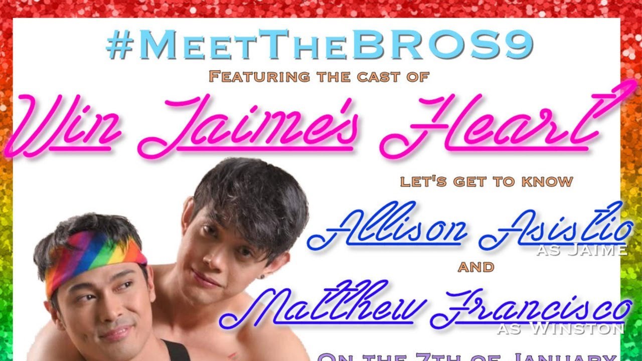 Meet The Bros Episode 9: Win Jaime's Heart