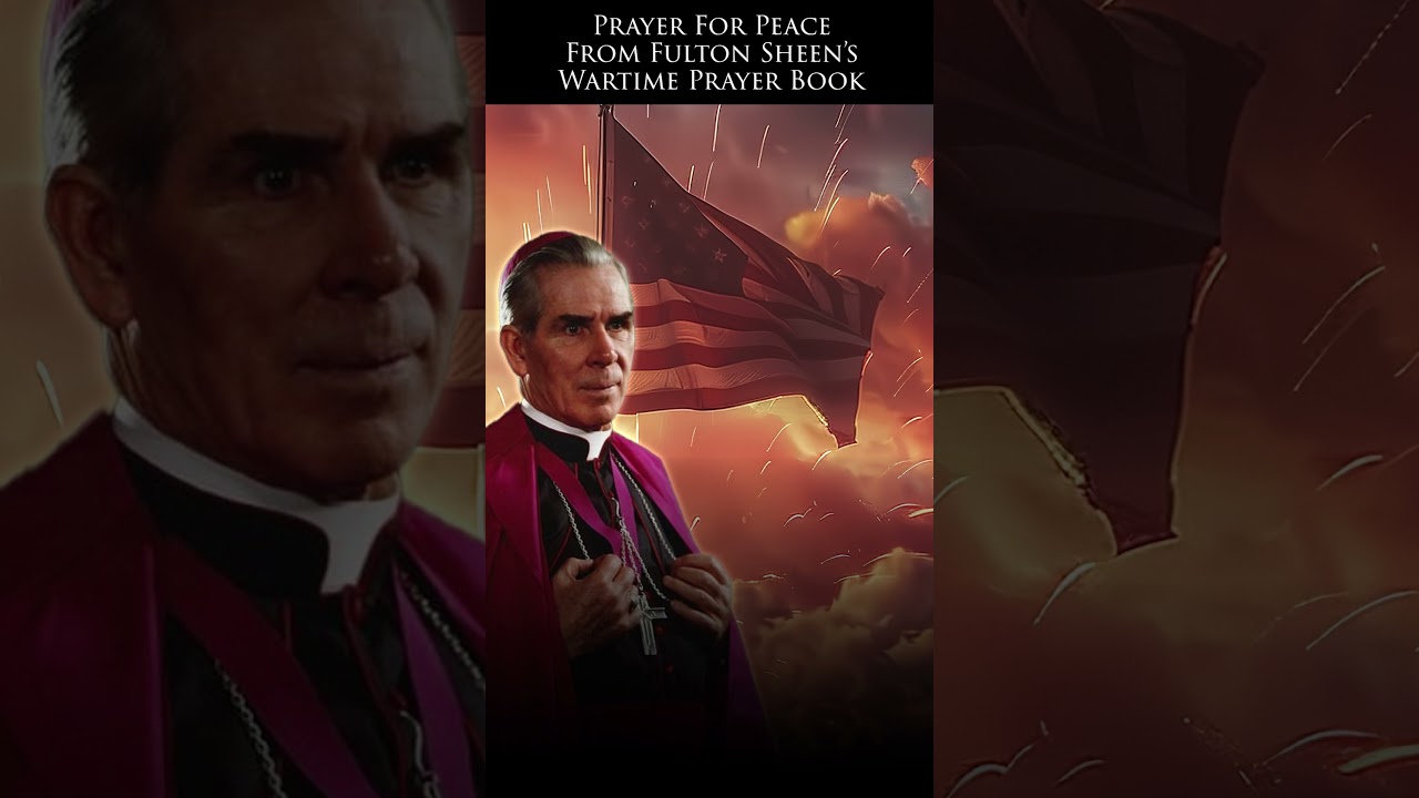 Fulton Sheen's Prayer for Peace