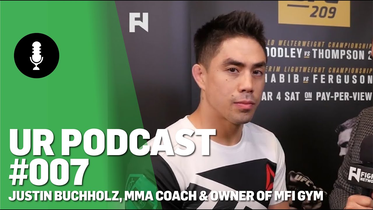 UR Podcast #007 – Justin Buchholz #ufc #justinbuchholz #mma - YouTube
