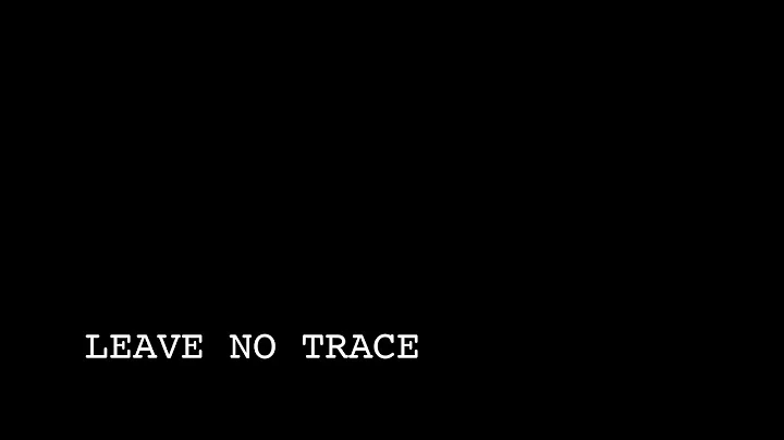 Leave No Trace (48 Hour Film Project 2019)