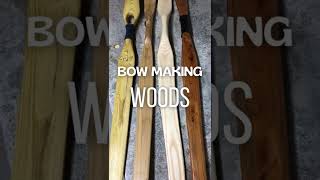 What Wood to use for Bow Making?