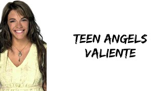 Teen Angels - Valiente (feat. Emilia Attias) (letra)