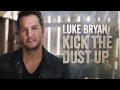 Video Kick The Dust Up Luke Bryan