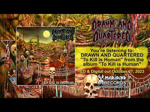 DRAWN AND QUARTERED "To Kill is Human" Teaser Video