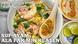 Sop Ayam Kampung Pak Min Klaten Nikmat Sekali - Kuliner Jakarta. 