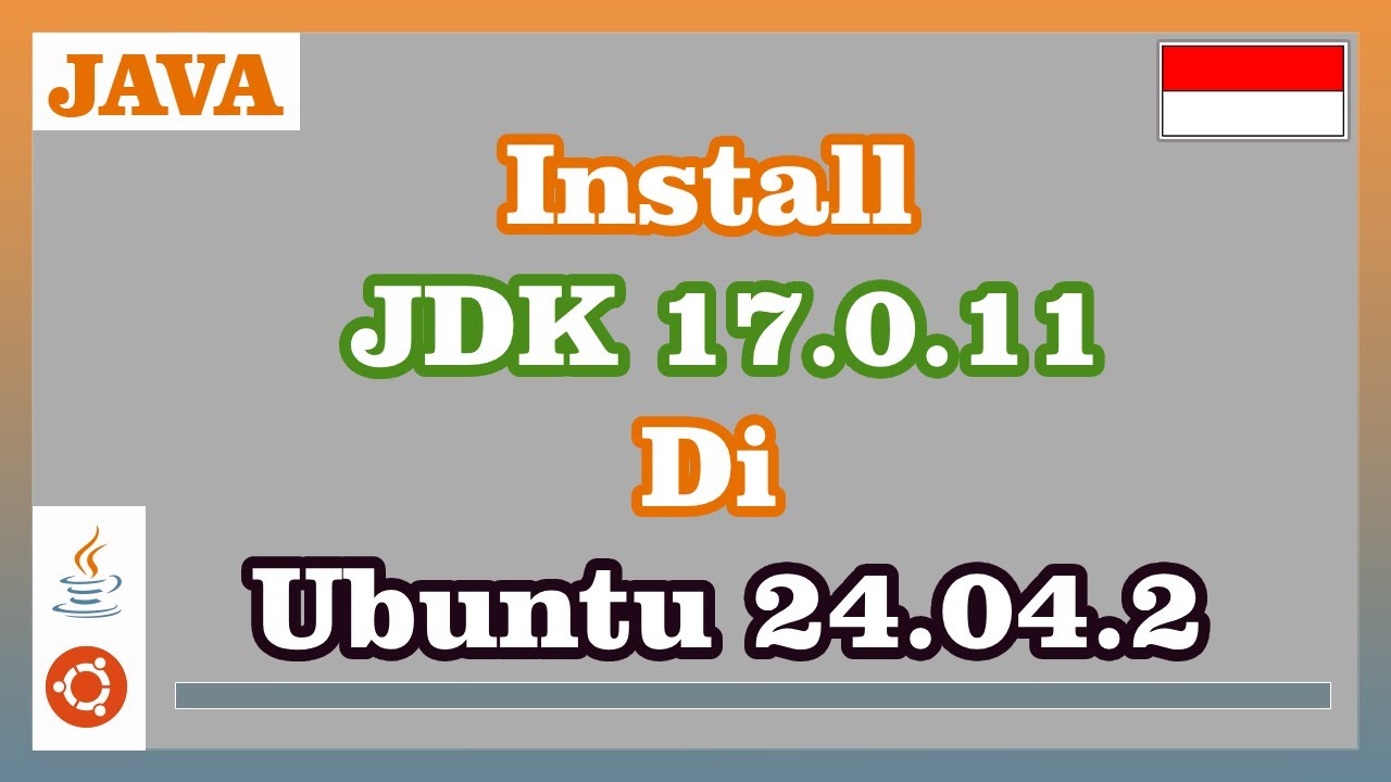 Install Java Development Kit 17.0.11 di Ubuntu 24.04.2