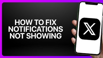How To Fix “Notifications Not Showing” In X App (Twitter) 2025! Tutorial