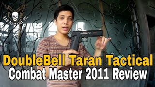 DoubleBell Taran Tactical Combat Master 2011 Review 🔫🇵🇭