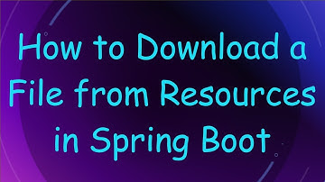How to Download a File from Resources in Spring Boot