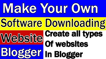 How to make a Software and games Downloading Website In Blogger Part 1