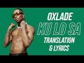 Oxlade - Ku Lo Sa (Lyrics & Translations)