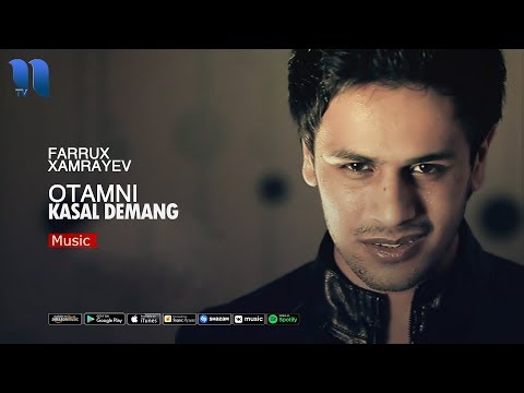 Farrux Xamrayev - Otamni kasal demang