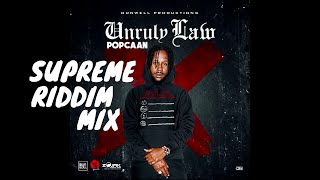 Supreme Riddim Mix – Raw (feat Popcaan, Dexta Daps, Chronic Law, Anthony B)