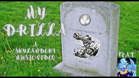 MY DRILLA - Skylanders Grilla Drilla Fanmade Music Video FEAT. @YurAveragePortalmasterYT