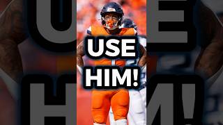 The Denver Broncos Need To Utilize