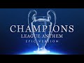 UEFA Champions League Anthem - Epic Cover