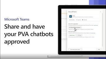 Share and have your PVA chatbots approved in Microsoft Teams