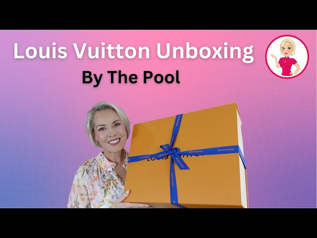 Louis Vuitton Unboxing- By The Pool 