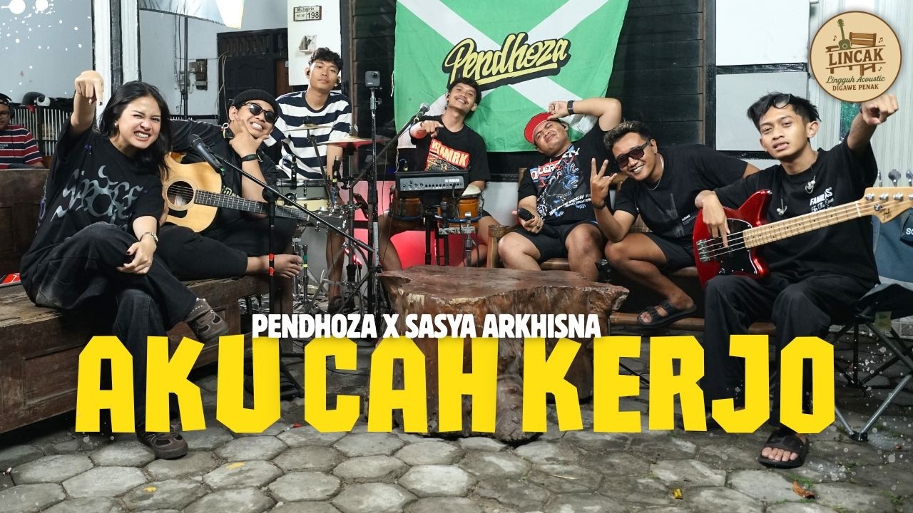 AKU CAH KERJO - PENDHOZA ft. SASYA ARKHISNA (LIVE MUSIC LINCAK)