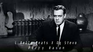 L Rello Beats X Og Stevo - Perry Mason
