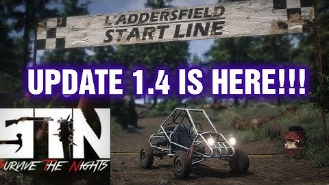 SURVIVE THE NIGHTS UPDATE 1.4 IS HERE AND SO ARE BUGGIES AND A RACETRACK !!!