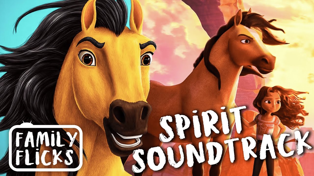 All The Songs In Spirit Movies Stallion Of Cimarron Untamed Family Flicks