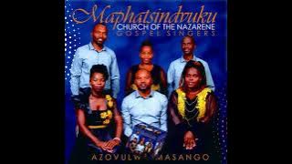 NGIYATHANDWA by Maphatsindvuku Church of the Nazarene Gospel Singers