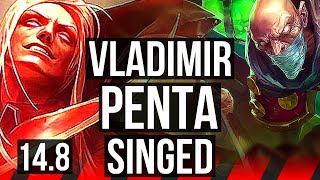 VLADIMIR vs SINGED (TOP) | Penta, 17/1/3, 8 solo kills, Legendary, 600+ games | EUW Master | 14.8